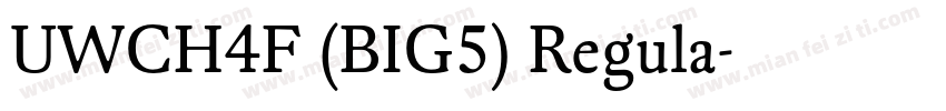 UWCH4F (BIG5) Regula字体转换